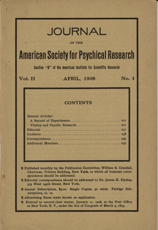 JOURNAL OF THE AMERICAN SOCIETY FOR PSYCHICAL RESEARCH. Volume II. No. 4. April, 1908.
