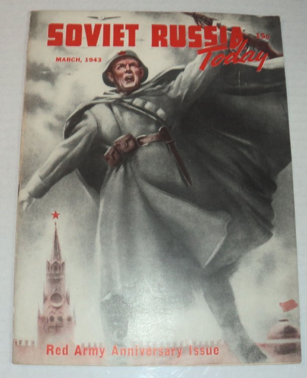 SOVIET RUSSIA TODAY. March 1943. (Vol. 11, No. 11). Red Army Anniversary Issue. (Cover title).