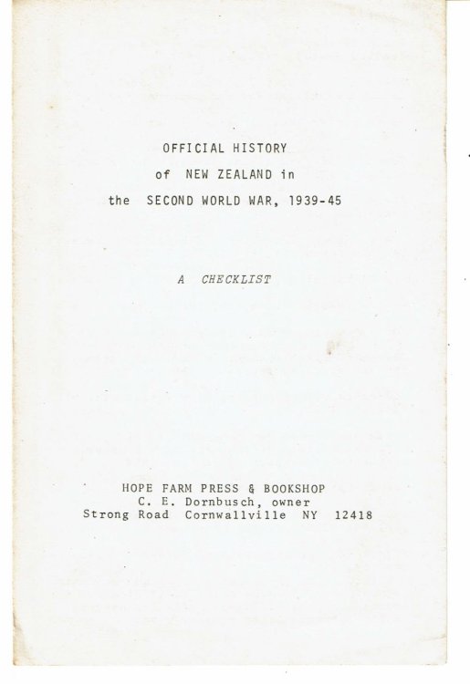 OFFICIAL HISTORY OF NEW ZEALAND IN THE SECOND WORLD WAR, 1939-45: A Checklist. [By] C. E. Dornbusch.