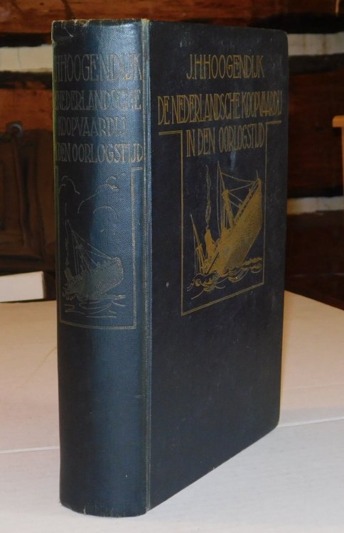 DE NEDERLANDSCHE KOOPVAARDIJ IN DEN OORLOGSTIJD (1914-1918): Eigen Ervaringen van Gezagvoerders, Stuurlieden en Andere Opvarenden / Bijeengebracht door J. H. Hoogendijk / Bewerkt door J. F. de Balbian Verster / Met een Woord Vooraf van M. W. F. Treub, Oud-Minister.