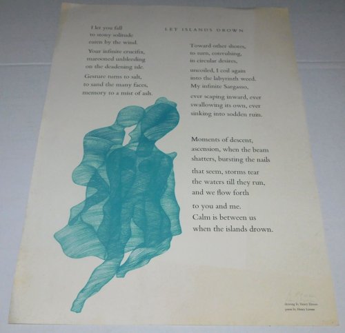 LET ISLANDS DROWN. [Limited Edition Illustrated Poetry Broadside, SIGNED by both Henry Lyman and Henry Elinson].