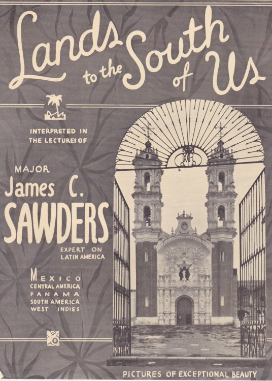 LANDS TO THE SOUTH OF US. [An original promotional brochure for a series of lectures by Major Sawders under the aegis of the Pond Bureau]. Together with: THE ORIGINAL CONTRACT between Pond and The Geographic Society of Chicago, engaging the services of MAJOR JAMES C. SAWDERS.