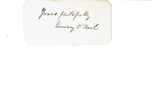 AUTOGRAPH SENTIMENT SIGNED by the historical genre painter HENRY NELSON O'NEIL, author of 
