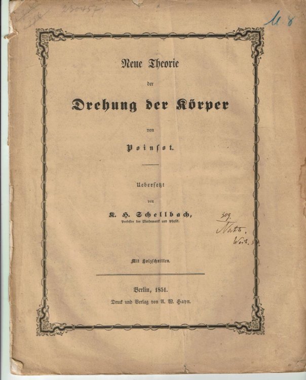 NEUE THEORIE DER DREHUNG DER KORPER. Von Poinsot. Ubersetzt von K.H. Schellbach.