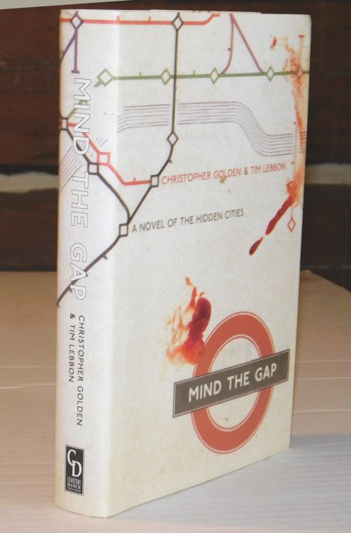 MIND THE GAP: A Novel of the Hidden Cities.