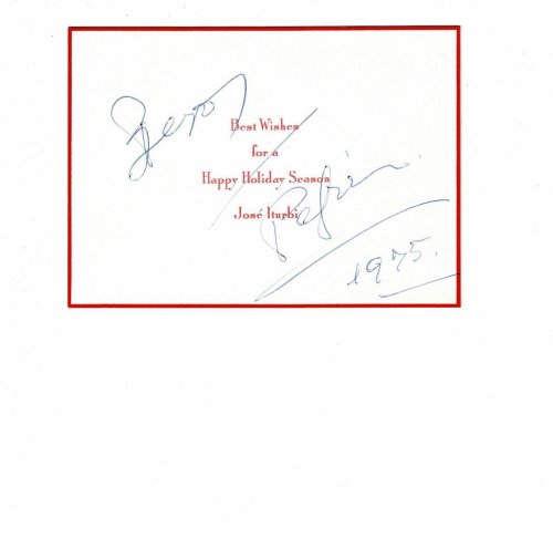 AN ORIGINAL HOLIDAY GREETING CARD SIGNED by the virtuoso pianist JOSE ITURBI with his endearing nickname 