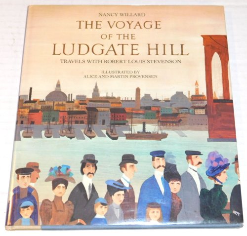 THE VOYAGE OF THE LUDGATE HILL: Travels with Robert Louis Stevenson. Illustrated by Alice and Martin Provensen.