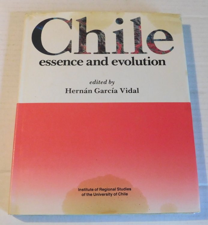 CHILE: ESSENCE AND EVOLUTION.