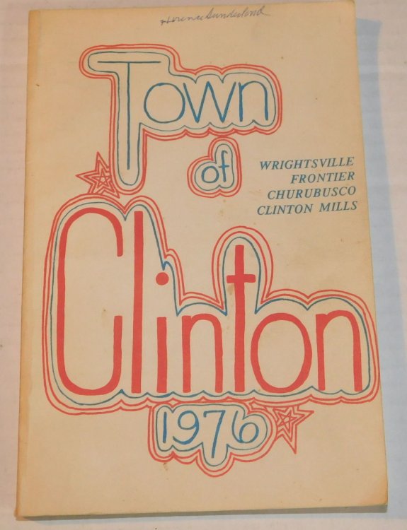 TOWN OF CLINTON, 1976: WRIGHTSVILLE, FRONTIER, CHURUBUSCO, CLINTON MILLS.