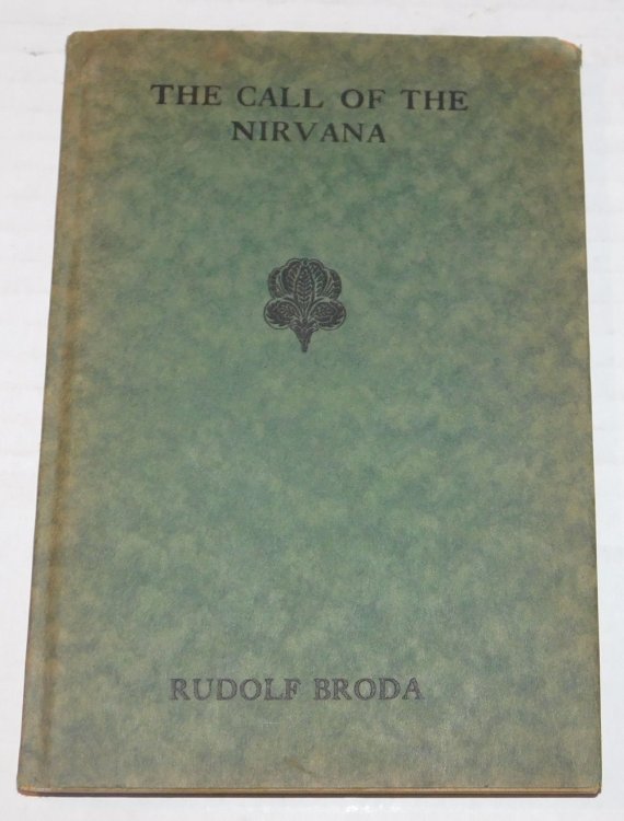 THE CALL OF THE NIRVANA: Drama in Five Acts by Rudolf Broda. English version with the collaboration of Selma B. Stone.