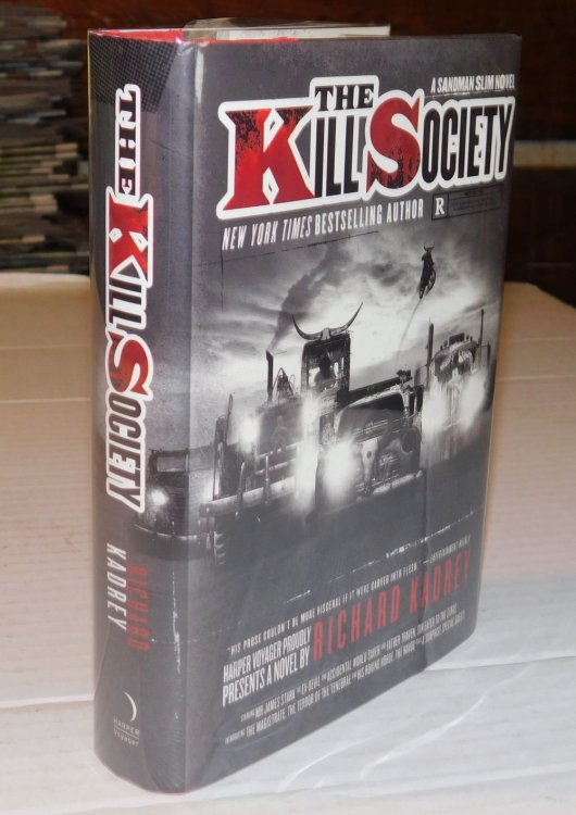 THE KILL SOCIETY. A Sandman Slim Novel. [Signed by the Author].