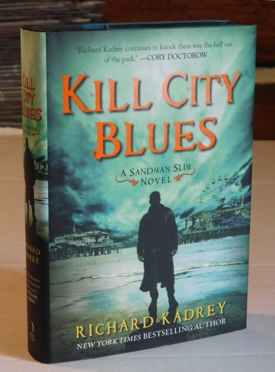 KILL CITY BLUES. A Sandman Slim Novel. [Signed by the Author].