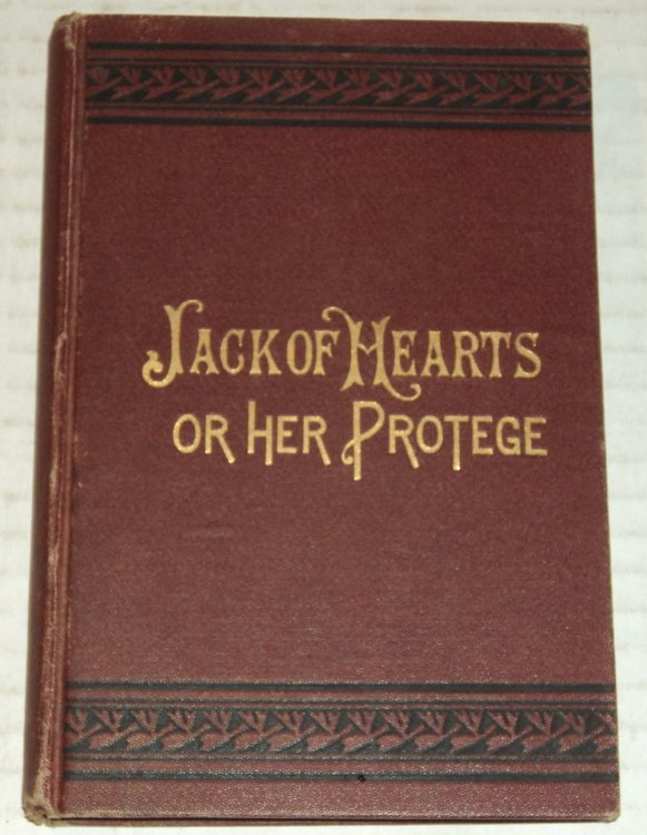 JACK O' HEARTS - OR - HER PROTEGE, by Harras Ilmen.