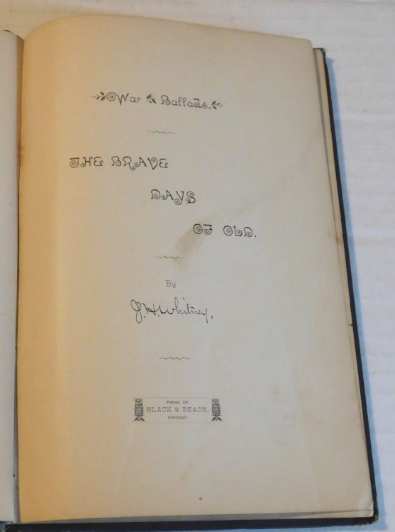 WAR BALLADS: THE BRAVE DAYS OF OLD. By J. H. Whitney. PRESENTATION COPY.