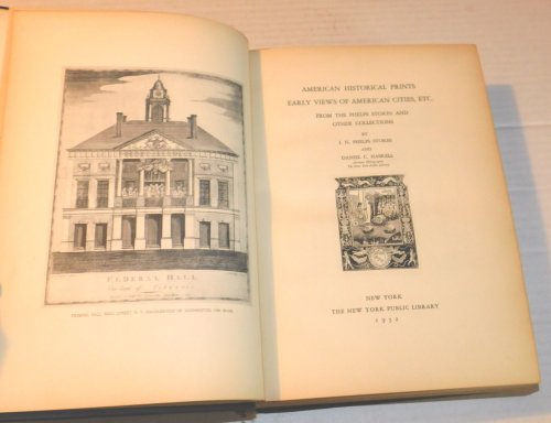 AMERICAN HISTORICAL PRINTS: EARLY VIEWS OF AMERICAN CITIES, ETC. FROM THE PHELPS STOKES AND OTHER COLLECTIONS.