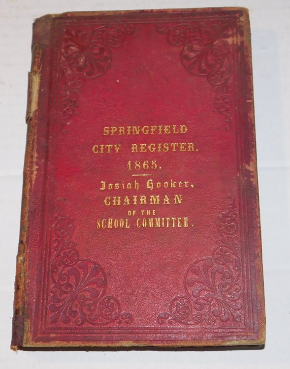 COMMONWEALTH OF MASSACHUSETTS. MUNICIPAL REGISTER OF THE CITY OF SPRINGFIELD, FOR 1865: Containing City Officers and Committees; Mayor's Address; Reports of the various Officers; recent City Ordinances; Members of the City Government since the adoption of the City Charter. Published by Order of the 