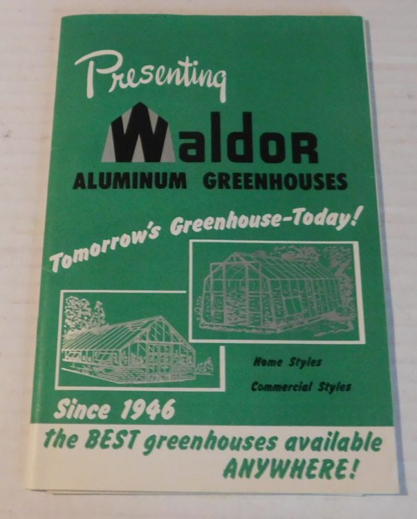 PRESENTING WALDOR ALUMINUM GREENHOUSES.