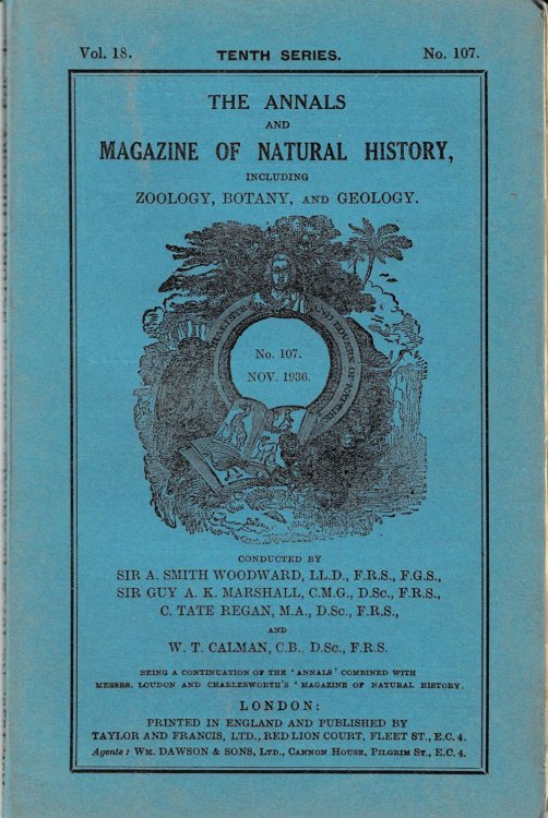 THE ANNALS AND MAGAZINE OF NATURAL HISTORY, Including Zoology, Botany, and Geology. Vol. 18. Tenth Series. No. 107. Nov. 1936. (Cover title).