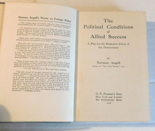 Image for THE POLITICAL CONDITIONS OF ALLIED SUCCESS: A Plea for the Protective Union of the Democracies. THE POLITICAL CONDITIONS OF ALLIED SUCCESS: A Plea for the Protective Union of the Democracies.