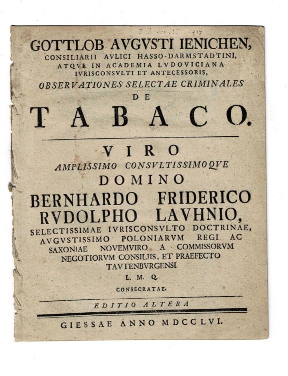 OBSERVATIONES SELECTAE CRIMINALES DE TABACO. Viro amplissimo consultissimoque Domino Bernhardo Friderico Rudolpho Lauhnio. EDITIO ALTERA.
