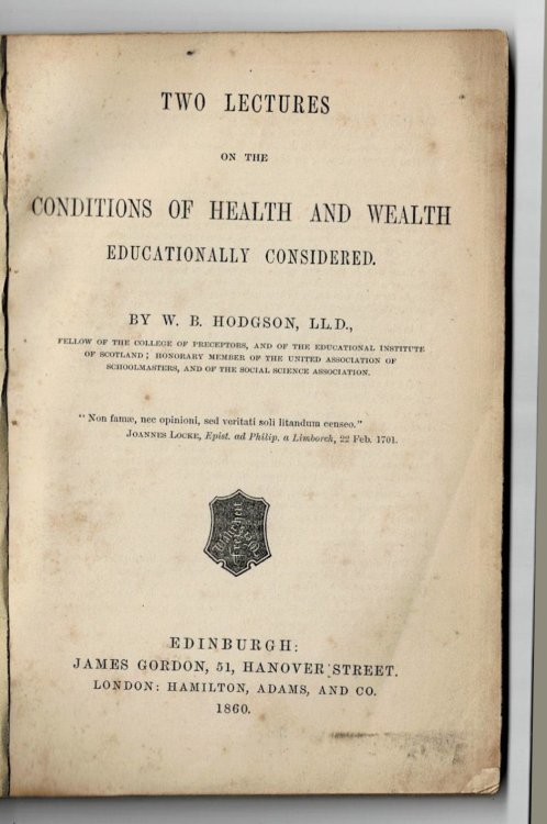TWO LECTURES ON THE CONDITIONS OF HEALTH AND WEALTH EDUCATIONALLY CONSIDERED.