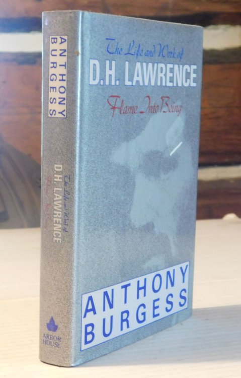 FLAME INTO BEING: The Life and Work of D. H. Lawrence.