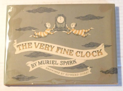 THE VERY FINE CLOCK. Drawings by Edward Gorey. [SIGNED by EDWARD GOREY].