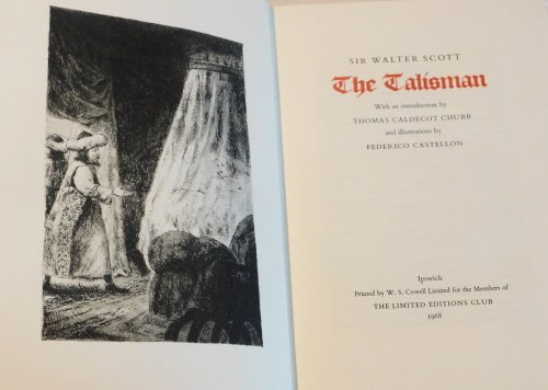 THE TALISMAN. With an Introduction by Thomas Caldecott Chubb and Illustrations by Federico Castellon. [LIMITED EDITION SIGNED BY FEDERICO CASTELLON].