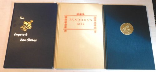 THE EVERGREEN TALES; OR, TALES FOR THE AGELESS: The Tale of King Midas and the Golden Touch / Pandora's Box / The Emperor's New Clothes.