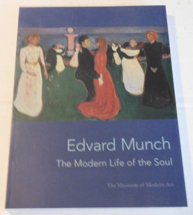 EDVARD MUNCH: THE MODERN LIFE OF THE SOUL.