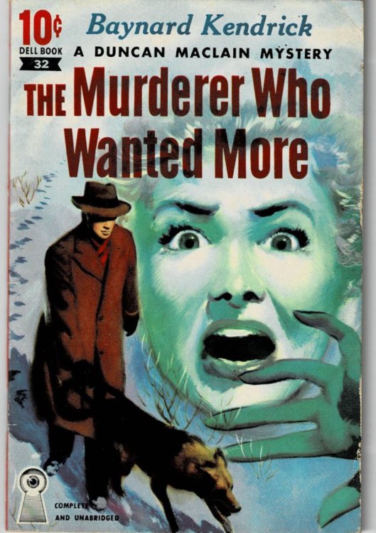 THE MURDERER WHO WANTED MORE. (A Duncan Maclain Mystery).