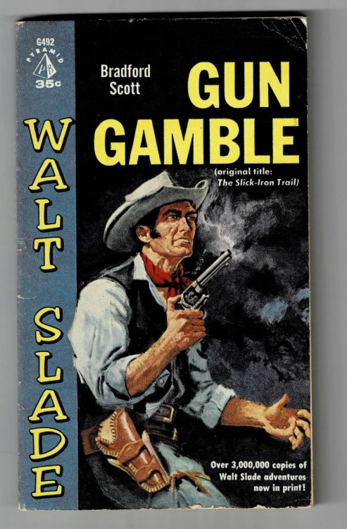 GUN GAMBLE. (Original Title: The Slick-Iron Trail).