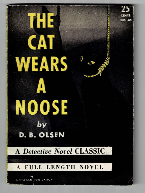 THE CAT WEARS A NOOSE. A Detective Novel Classic. [No. 43].