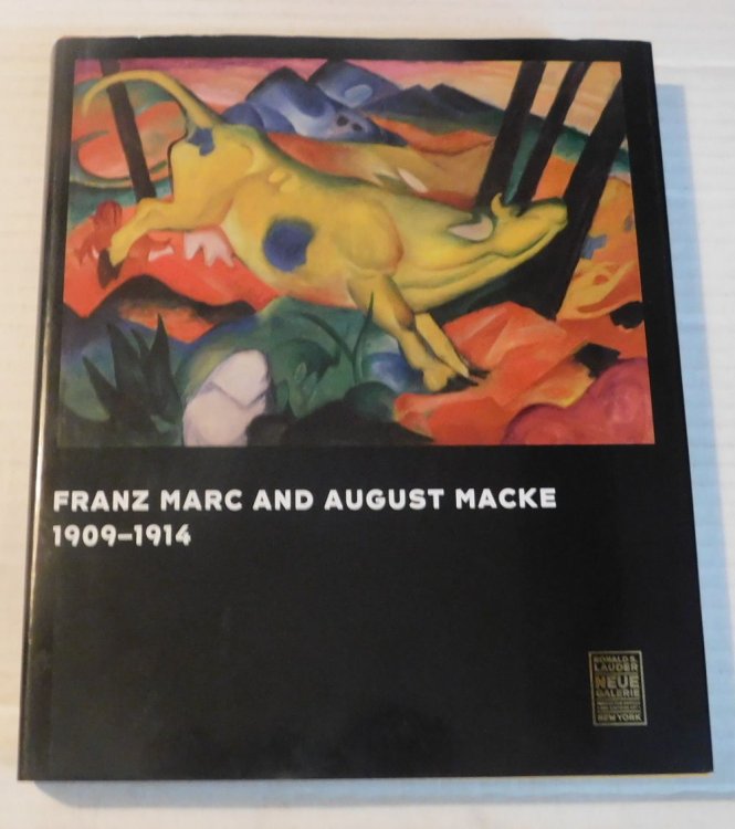 Image for FRANZ MARC AND AUGUST MACKE 1909-1914. FRANZ MARC AND AUGUST MACKE 1909-1914.