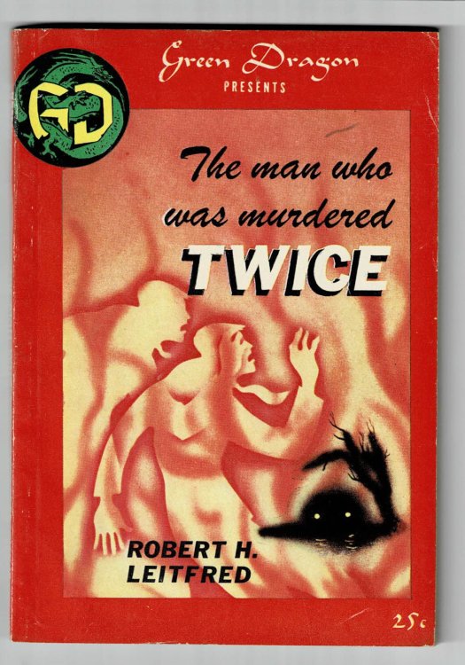 Image for THE MAN WHO WAS MURDERED TWICE. THE MAN WHO WAS MURDERED TWICE.