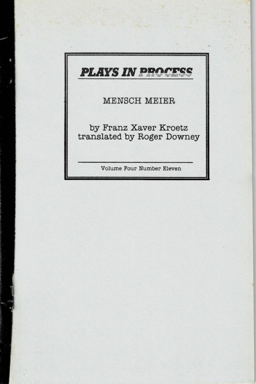 Image for MENSCH MEIER: A Play of Everyday Life. By Franz Xaver Kroetz, translated by Roger Downey. MENSCH MEIER: A Play of Everyday Life. By Franz Xaver Kroetz, translated by Roger Downey.