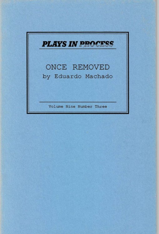 Image for ONCE REMOVED. By Eduardo Machado. ONCE REMOVED. By Eduardo Machado.