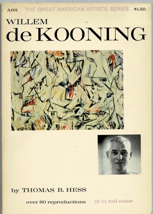WILLEM DE KOONING. (The Great American Artists Series).