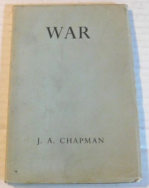 WAR. [With an original typed letter by Chapman].