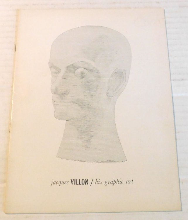 JACQUES VILLON / HIS GRAPHIC ART. [The Museum of Modern Art Bulletin: Vol. XXI, No. 1, Fall 1953].