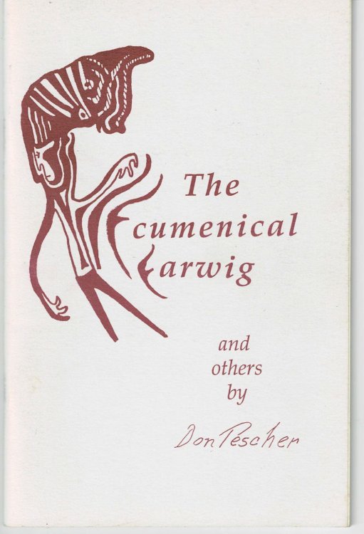 THE ECUMENICAL EARWIG AND OTHERS. Illustrated by Kristin Tescher and John Tescher. [Inscribed and Signed by the Poet].