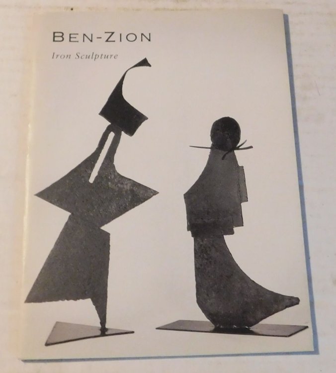 BEN-ZION (1897-1987): IRON SCULPTURE. 11 June - 17 July 1998. [Exhibition catalog].