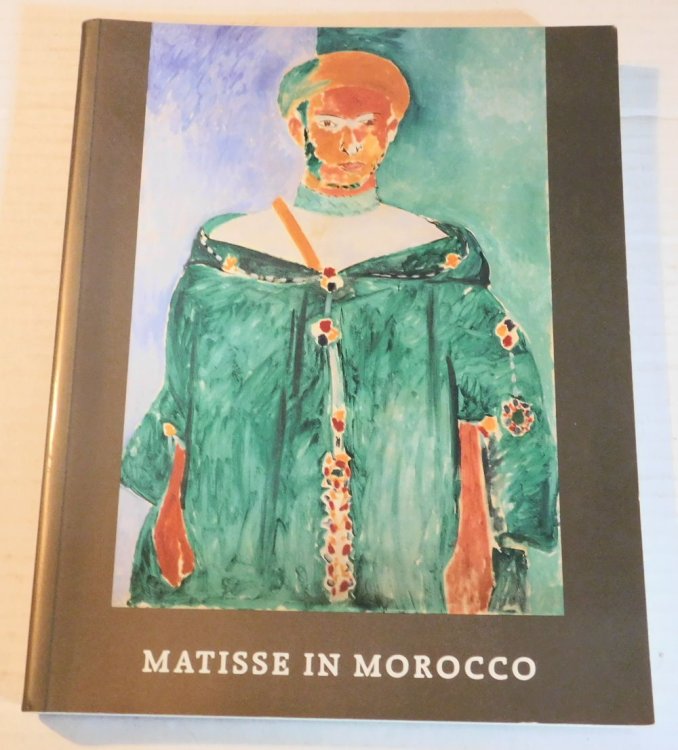 MATISSE IN MOROCCO: THE PAINTINGS AND DRAWINGS, 1912-1913.