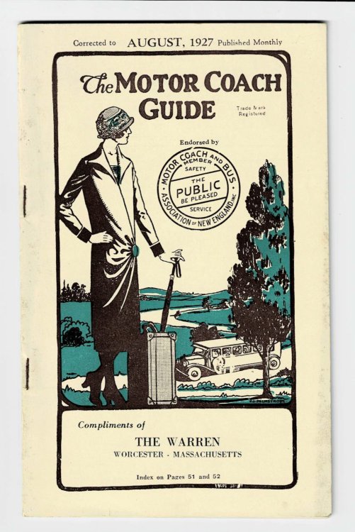 THE MOTOR COACH GUIDE. Corrected to August, 1927. Published Monthly. Endorsed by the Motor Coach and Bus Association of New England, Inc.