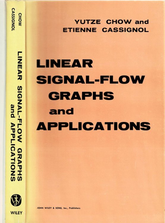 LINEAR SIGNAL-FLOW GRAPHS AND APPLICATIONS.
