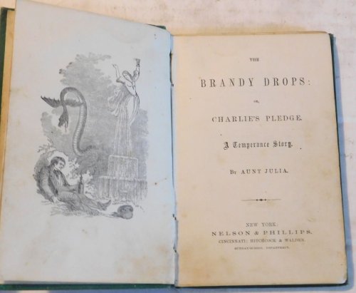 THE BRANDY DROPS: OR CHARLIE'S PLEDGE. A TEMPERANCE STORY.