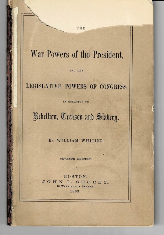 THE WAR POWERS OF THE PRESIDENT AND THE LEGISLATIVE POWERS OF CONGRESS IN RELATION TO REBELLION, TREASON AND SLAVERY.