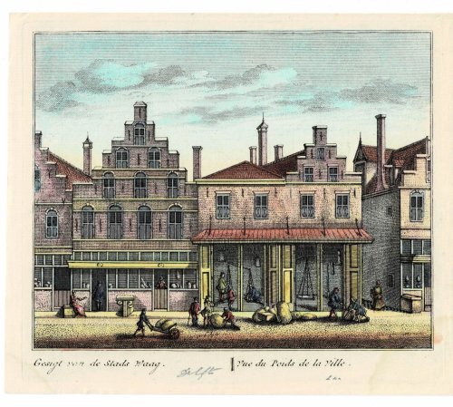Gesigt van de Stads Waag. // Vue du Poids de la Ville. ORIGINAL HAND-COLORED PRINT PICTURING THE WEIGHING HOUSE IN DELFT.