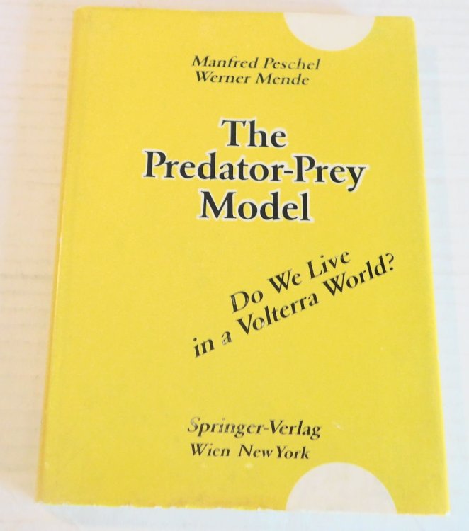 THE PREDATOR-PREY MODEL. Do We Live in a Volterra World
