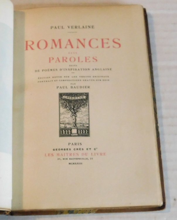 ROMANCES SANS PAROLES SUIVI DE POEMES D'INSPIRATION ANGLAISE. Edition revue sur les textes originaux, portrait et compositions graves sur bois par Paul Baudier.